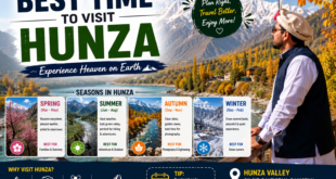 best time to visit Hunza